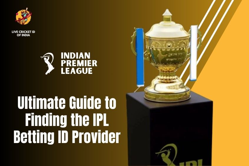 You are currently viewing The Ultimate Guide to Finding the Best IPL Betting ID Provider
