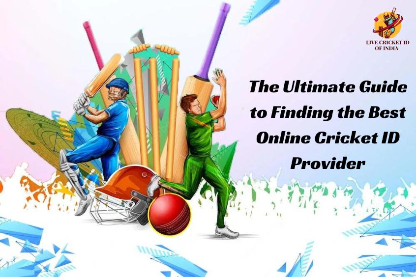 You are currently viewing The Ultimate Guide to Finding the Best Online Cricket Id Provider