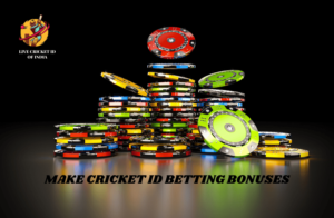 Read more about the article HOW YOU CAN MAKE THE MOST OF CRICKET ID BETTING BONUSES