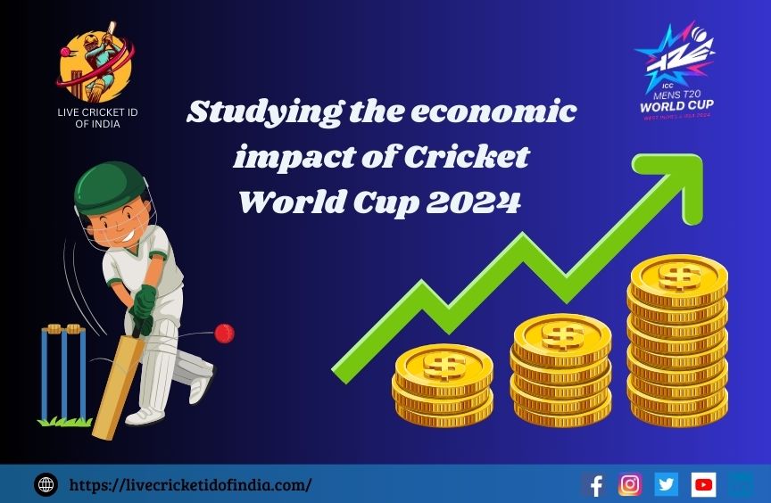 Read more about the article Studying the economic impact of Cricket World Cup 2024 with Live Cricket ID