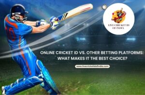 Online Cricket ID vs. Other Betting Platforms: What Makes It the Best Choice?