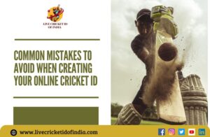 Common Mistakes to Avoid When Creating Your Online Cricket ID